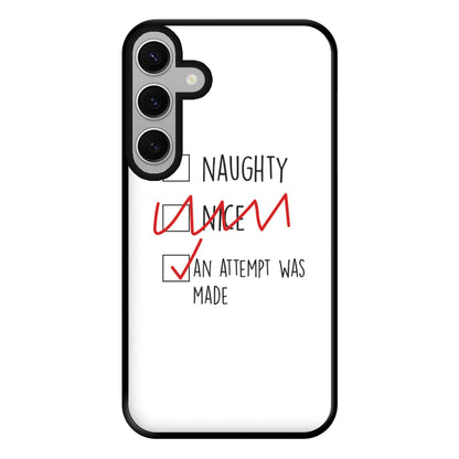 An Attempt Was Made - Naughty Or Nice  Phone Case for Galaxy S24FE