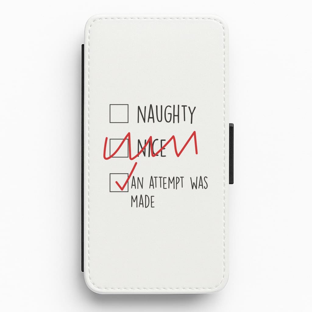 An Attempt Was Made - Naughty Or Nice  Flip / Wallet Phone Case