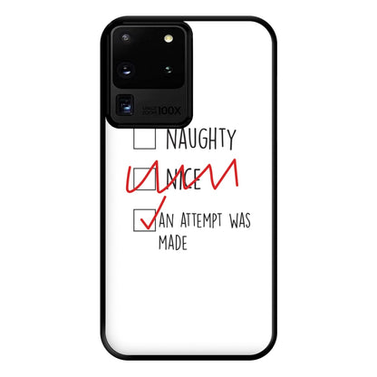 An Attempt Was Made - Naughty Or Nice  Phone Case for Galaxy S20 Ultra