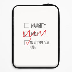 An Attempt Was Made - Naughty Or Nice  Universal Laptop Sleeve
