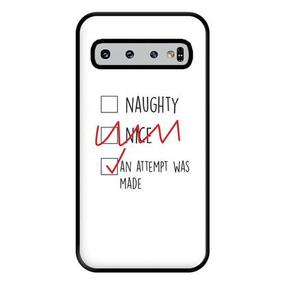 An Attempt Was Made - Naughty Or Nice  Phone Case for Galaxy S10 Plus