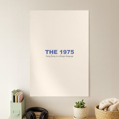 Being Funny - The 1975 Poster