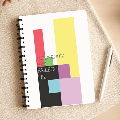 Modernity Has Failed Us - The 1975 Notepad