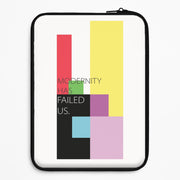 Modernity Has Failed Us - The 1975 Laptop Sleeve 1