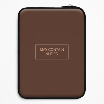 May Contain Nudes Universal Laptop Sleeve