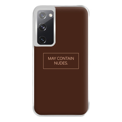 May Contain Nudes Phone Case for Galaxy S20FE