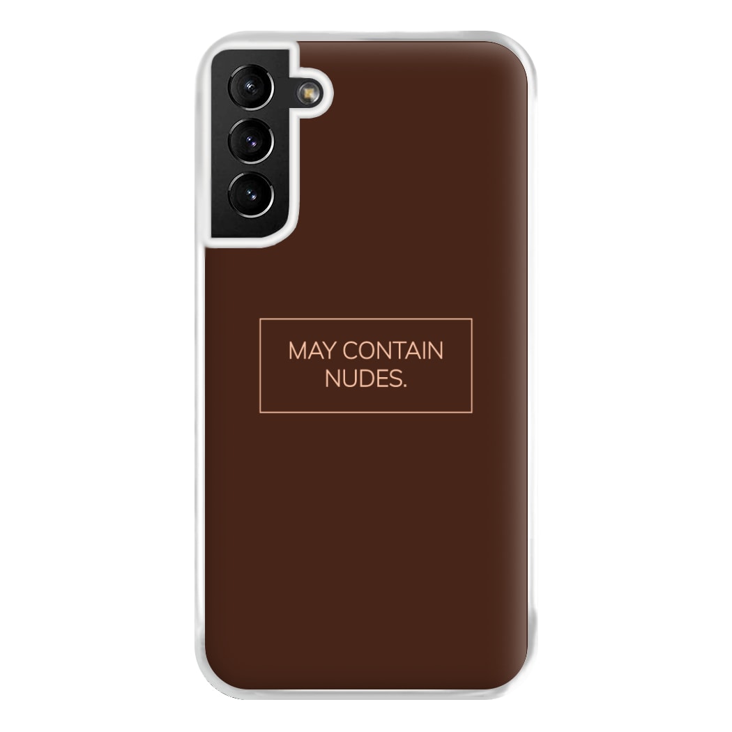 May Contain Nudes Phone Case for Galaxy S21 Plus