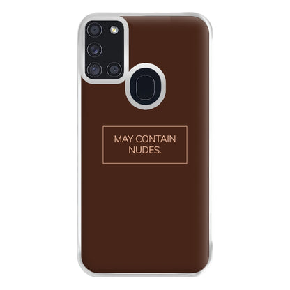 May Contain Nudes Phone Case for Galaxy A21s