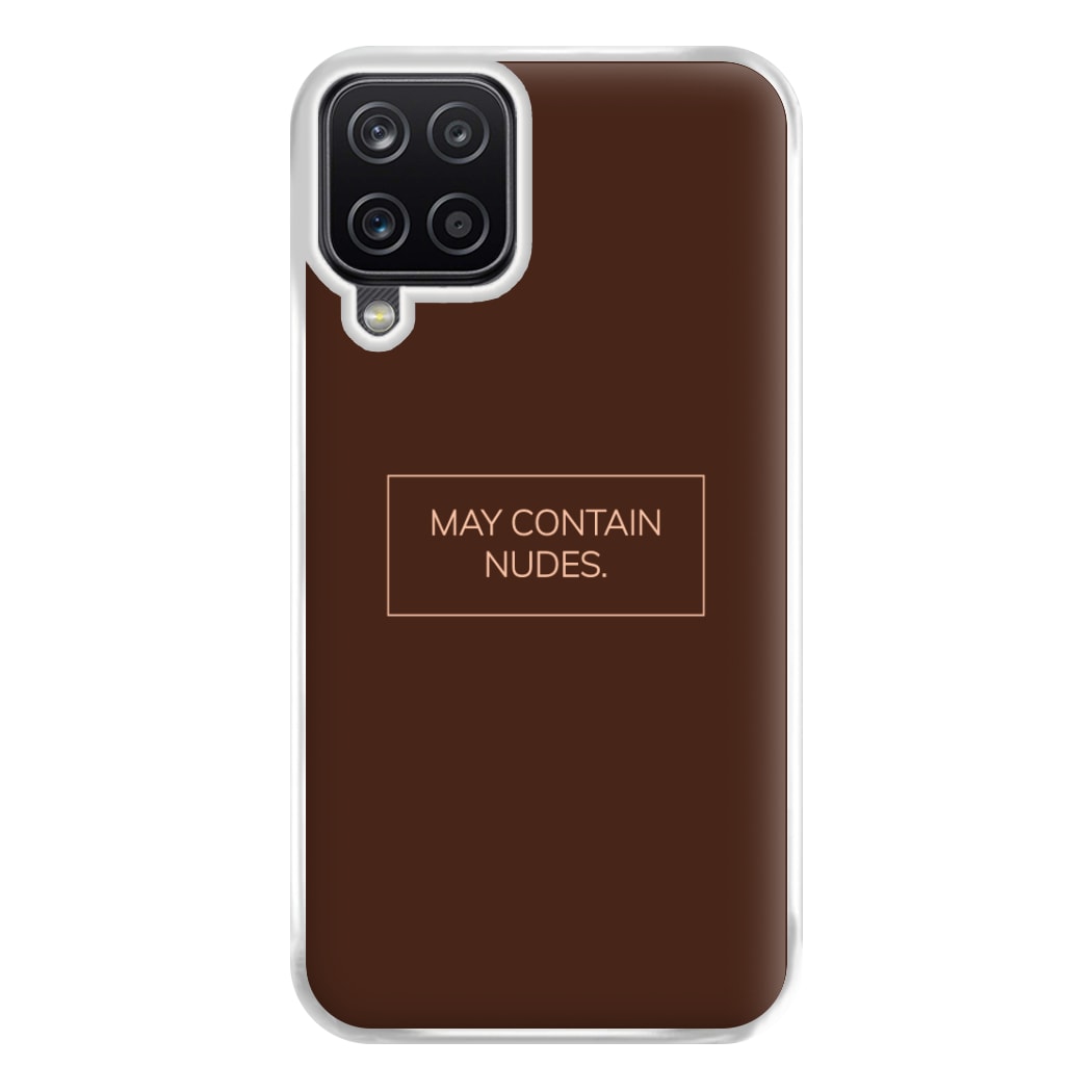 May Contain Nudes Phone Case for Galaxy A12