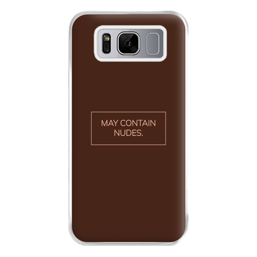 May Contain Nudes Phone Case for Galaxy S8 Plus