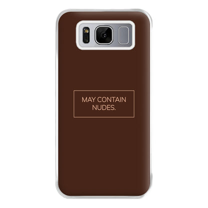 May Contain Nudes Phone Case for Galaxy S8 Plus