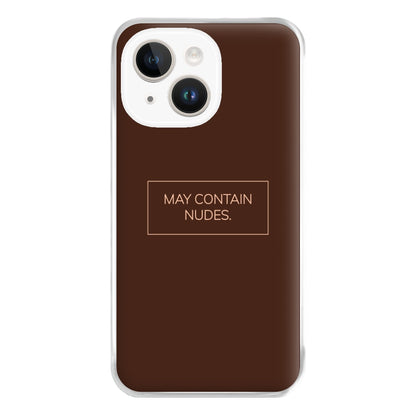 May Contain Nudes Phone Case for iPhone 14 Plus