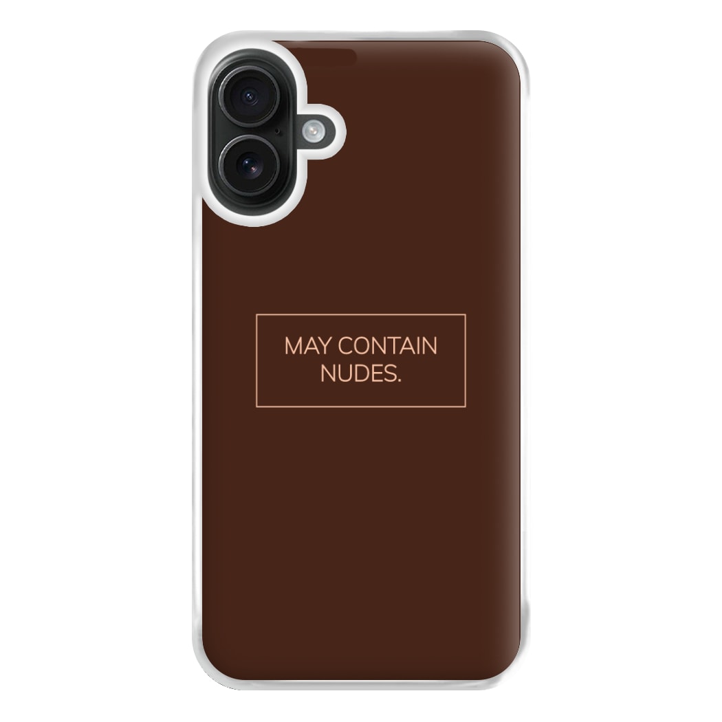 May Contain Nudes Phone Case for iPhone 16 Plus