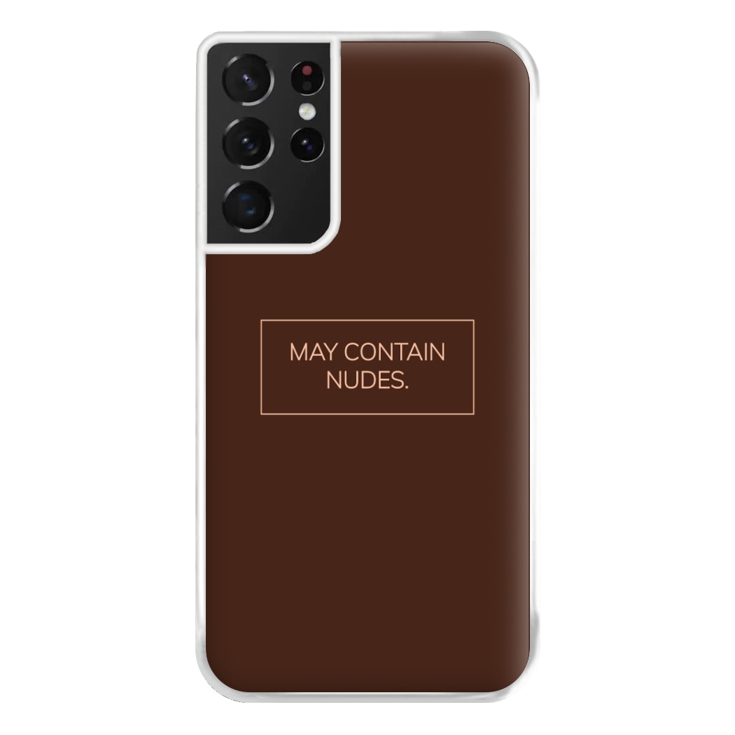 May Contain Nudes Phone Case for Galaxy S21 Ultra