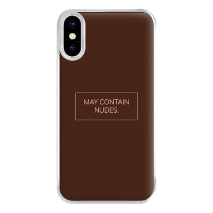 May Contain Nudes Phone Case for iPhone XS Max