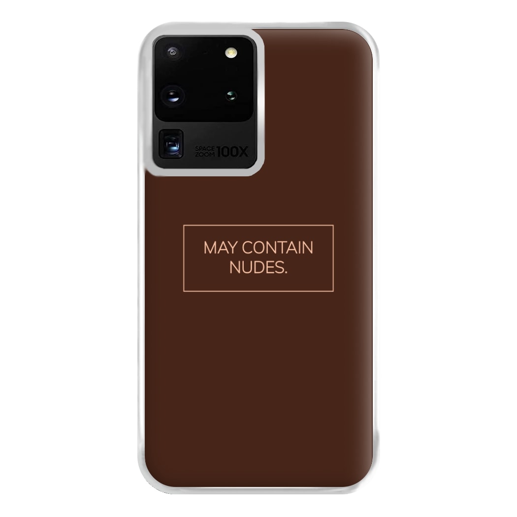 May Contain Nudes Phone Case for Galaxy S20 Ultra