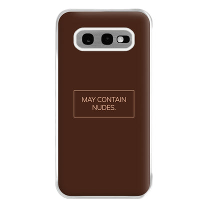 May Contain Nudes Phone Case for Galaxy S10e