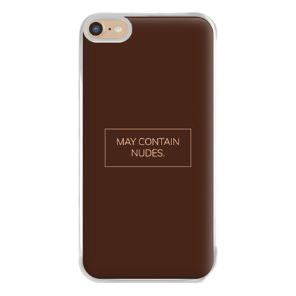 May Contain Nudes Phone Case for iPhone 6 Plus / 7 Plus / 8 Plus