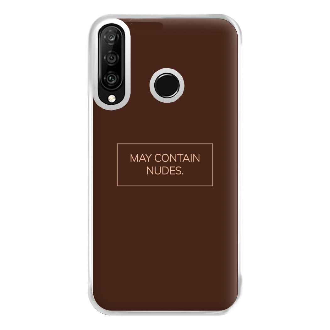 May Contain Nudes Phone Case for Huawei P30 Lite