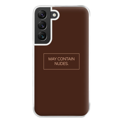 May Contain Nudes Phone Case for Galaxy S22 Plus