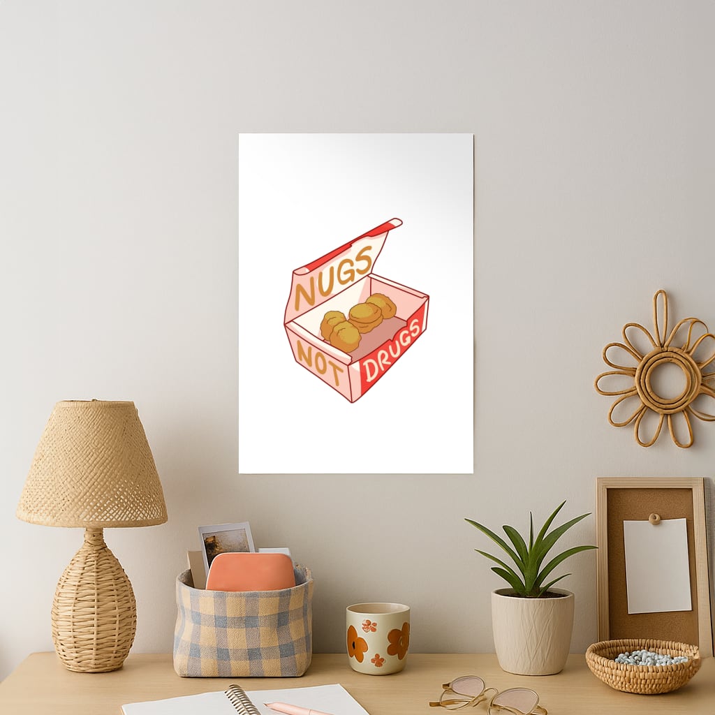 Nugs not Drugs Tumblr Style Art Print