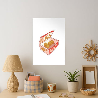 Nugs not Drugs Tumblr Style Art Print