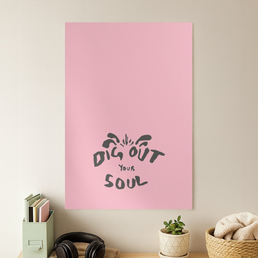 Dig Out Your Soul Poster