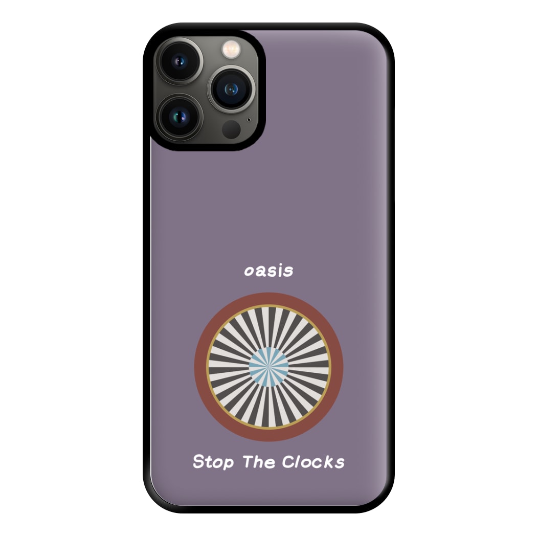 Stop The Clocks Phone Case for iPhone 13 Pro Max