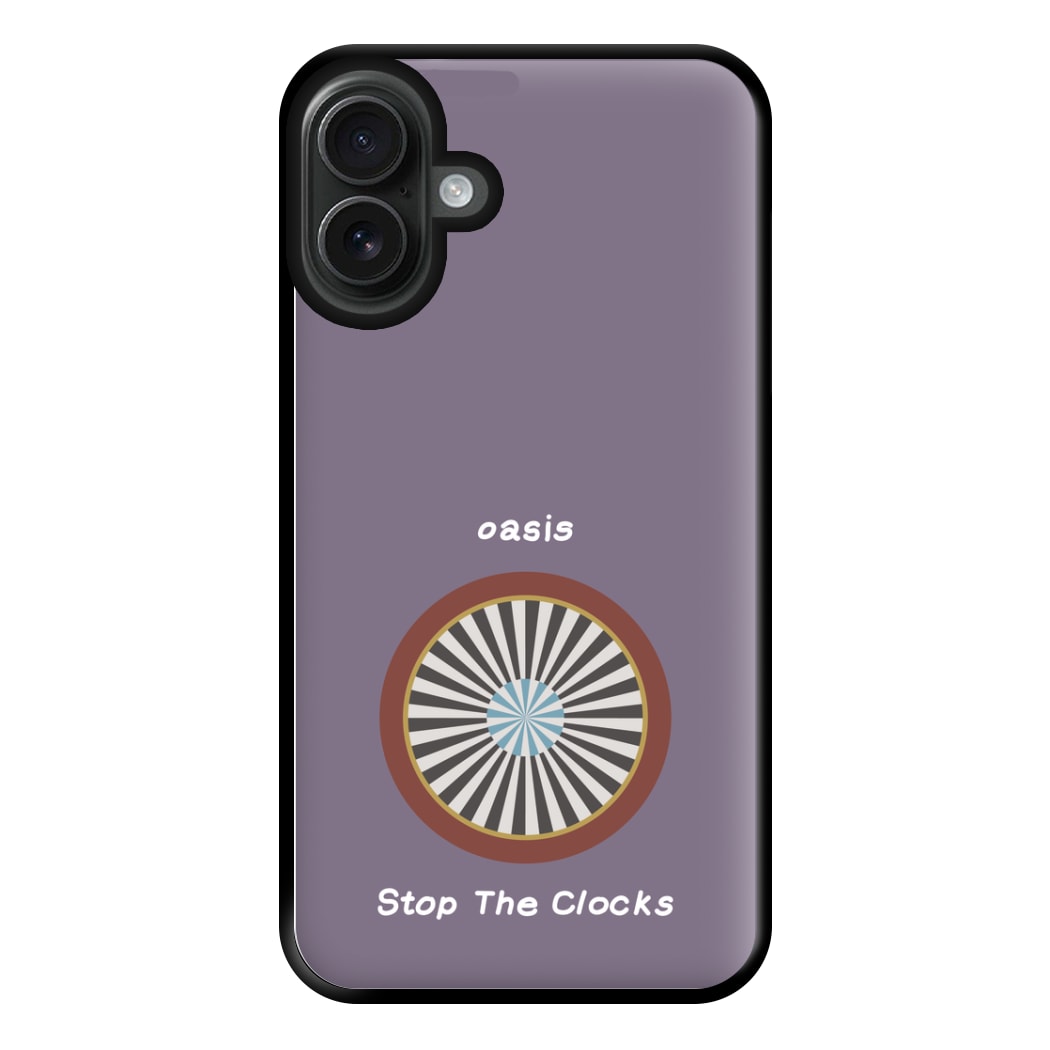 Stop The Clocks Phone Case for iPhone 16 Plus