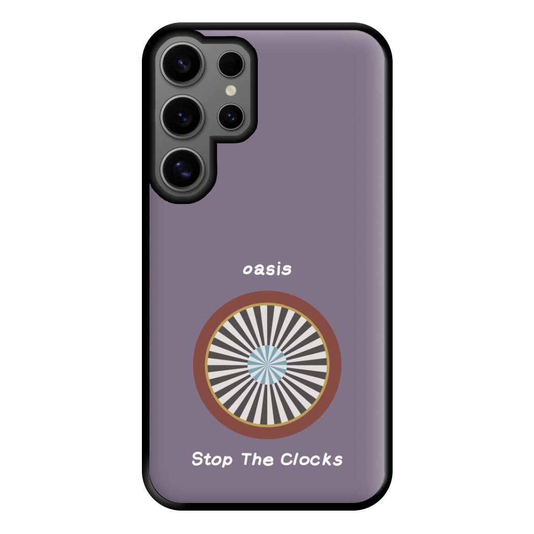 Stop The Clocks Phone Case for Galaxy S24 Ultra