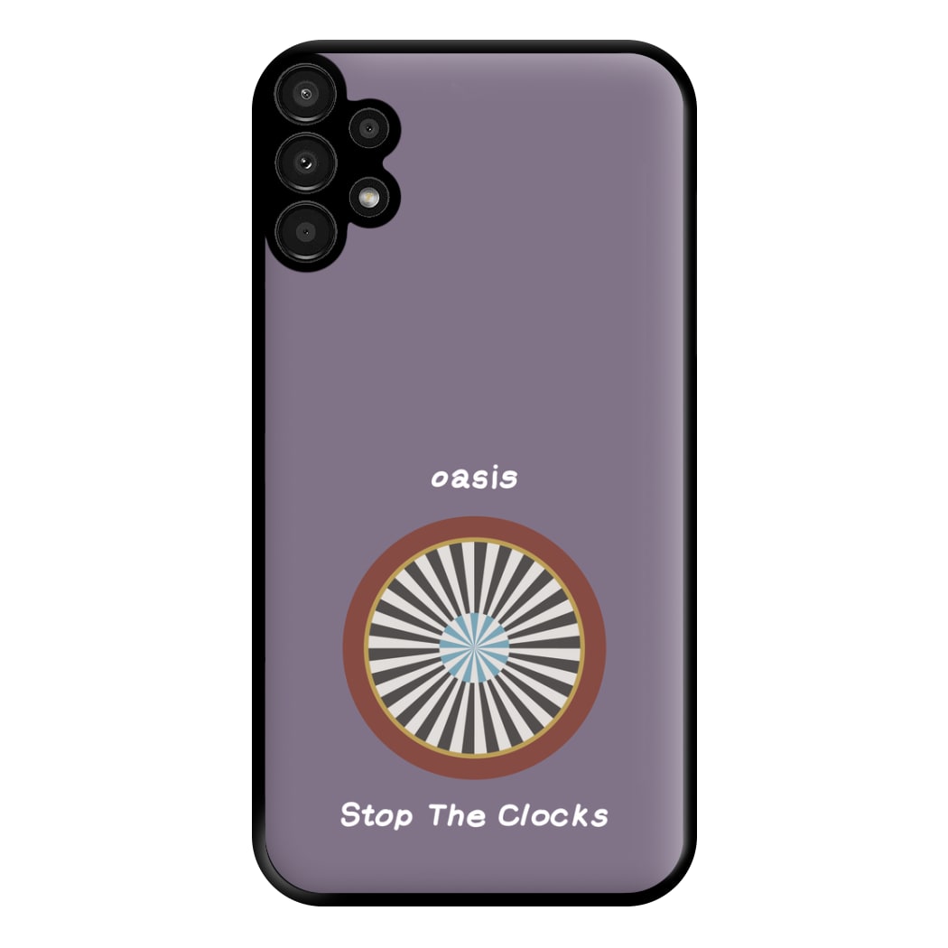 Stop The Clocks Phone Case for Galaxy A13