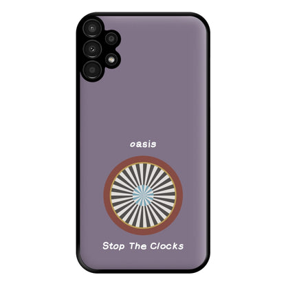 Stop The Clocks Phone Case for Galaxy A13