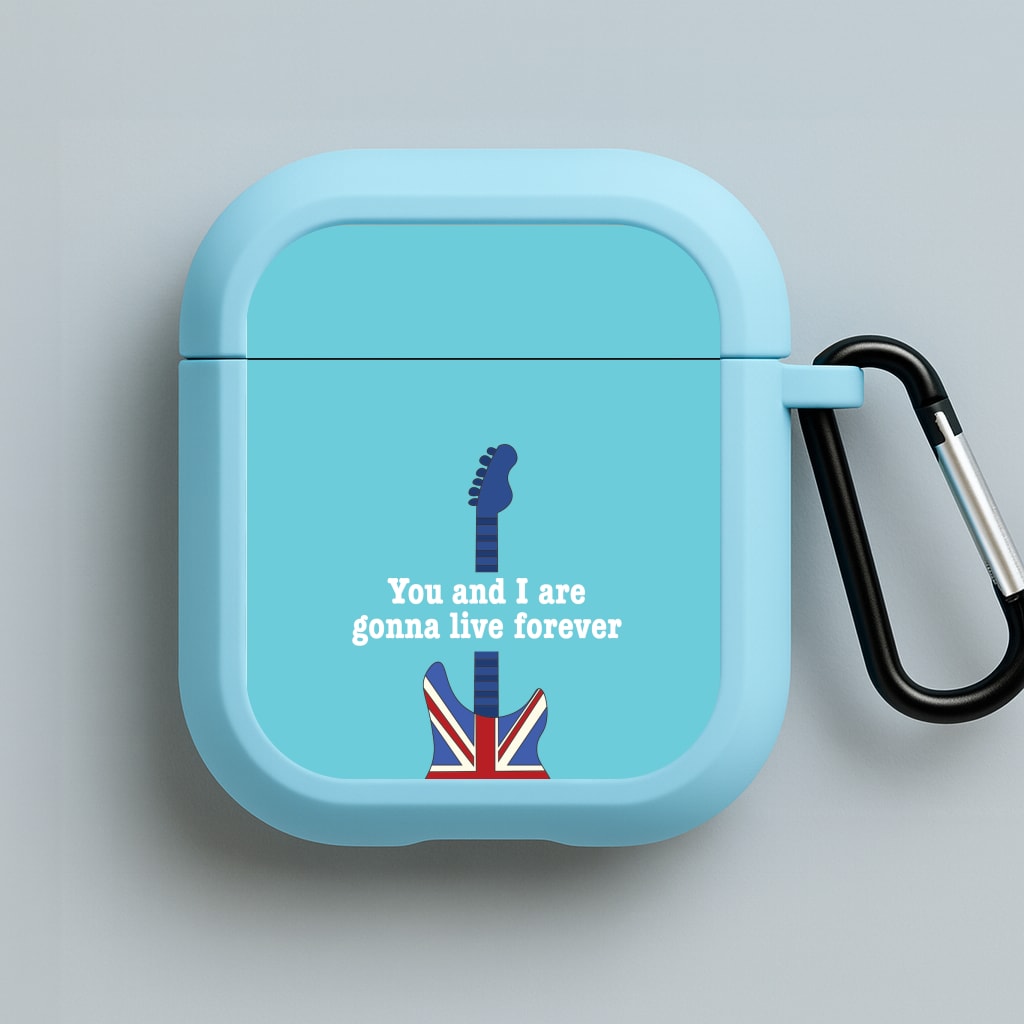 You And I Are Gonna Live Forever Blue AirPods Case