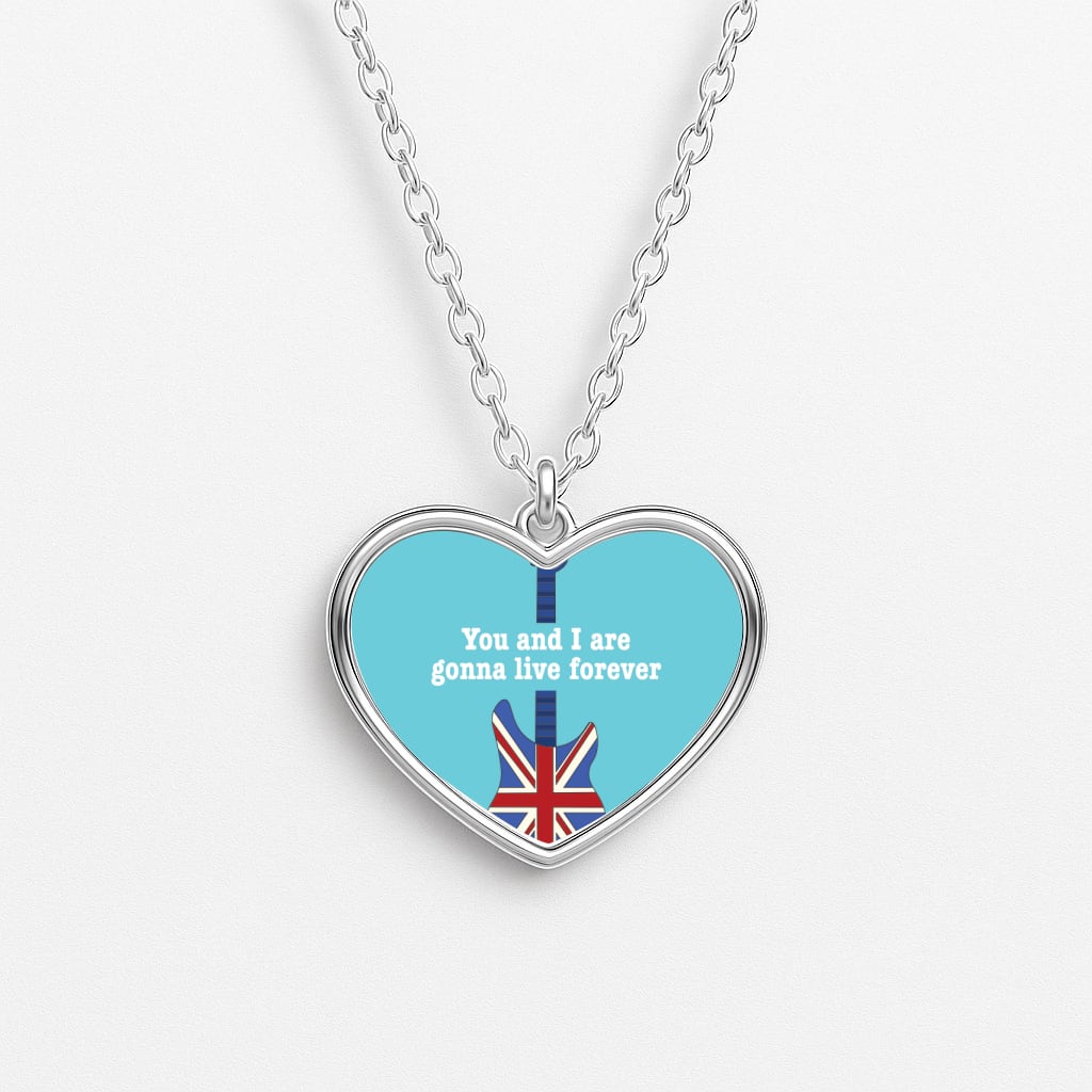 You And I Are Gonna Live Forever Necklace