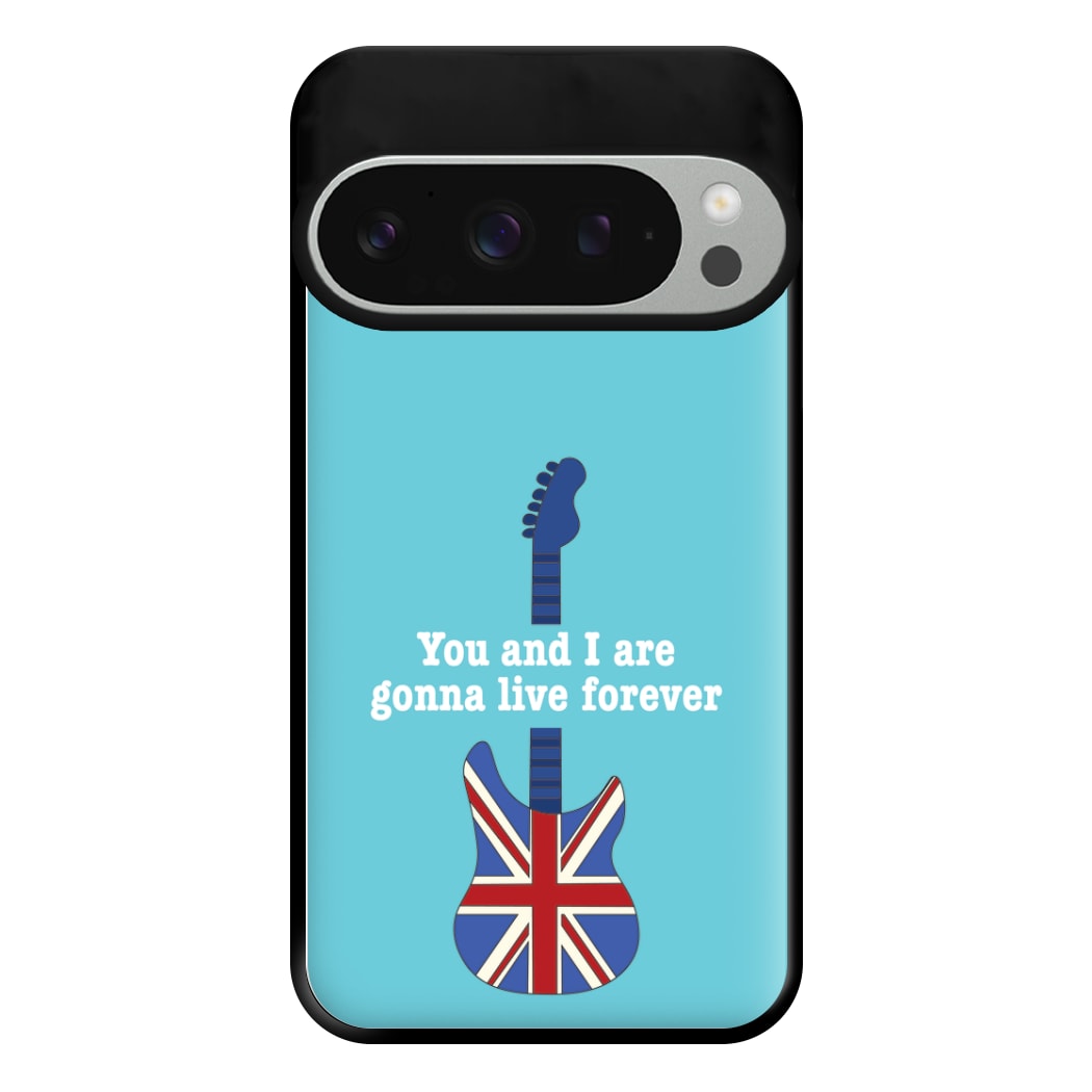 You And I Are Gonna Live Forever Phone Case for Google Pixel 9 Pro XL