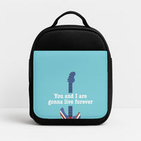 You And I Are Gonna Live Forever Lunchbox