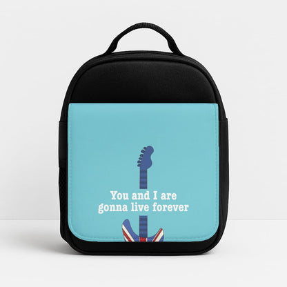 You And I Are Gonna Live Forever Insulated Lunchbox
