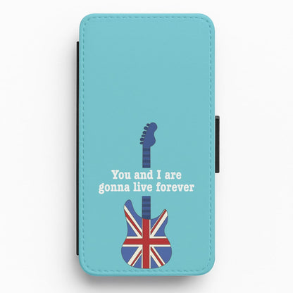 You And I Are Gonna Live Forever Flip / Wallet Phone Case