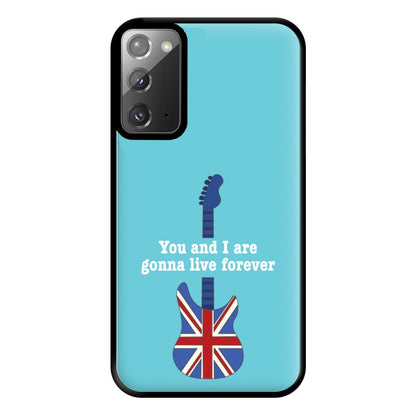 You And I Are Gonna Live Forever Phone Case for Galaxy Note 20 Ultra