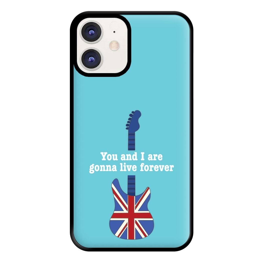 You And I Are Gonna Live Forever Phone Case for iPhone 12 / 12 Pro