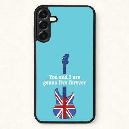 You And I Are Gonna Live Forever Phone Case for Galaxy A37