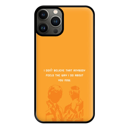 I Don't Believe That Anybody Phone Case for iPhone 11 Pro Max