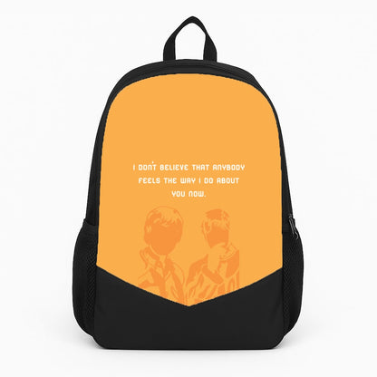 I Don't Believe That Anybody Backpack