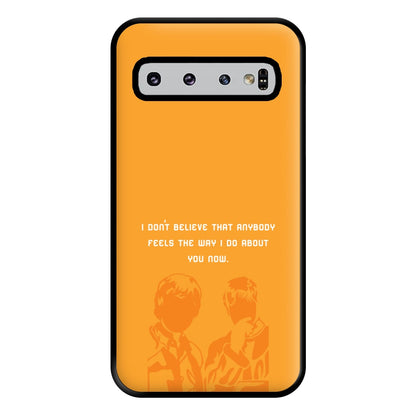 I Don't Believe That Anybody Phone Case for Galaxy S10 Plus