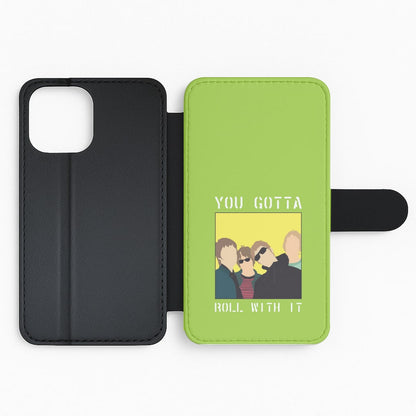 You Gotta Roll With It Flip Phone Case