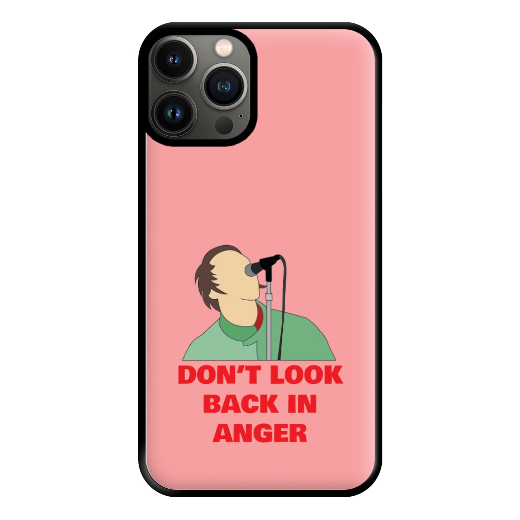 Don't Look Back In Anger Phone Case for iPhone 13 Pro Max