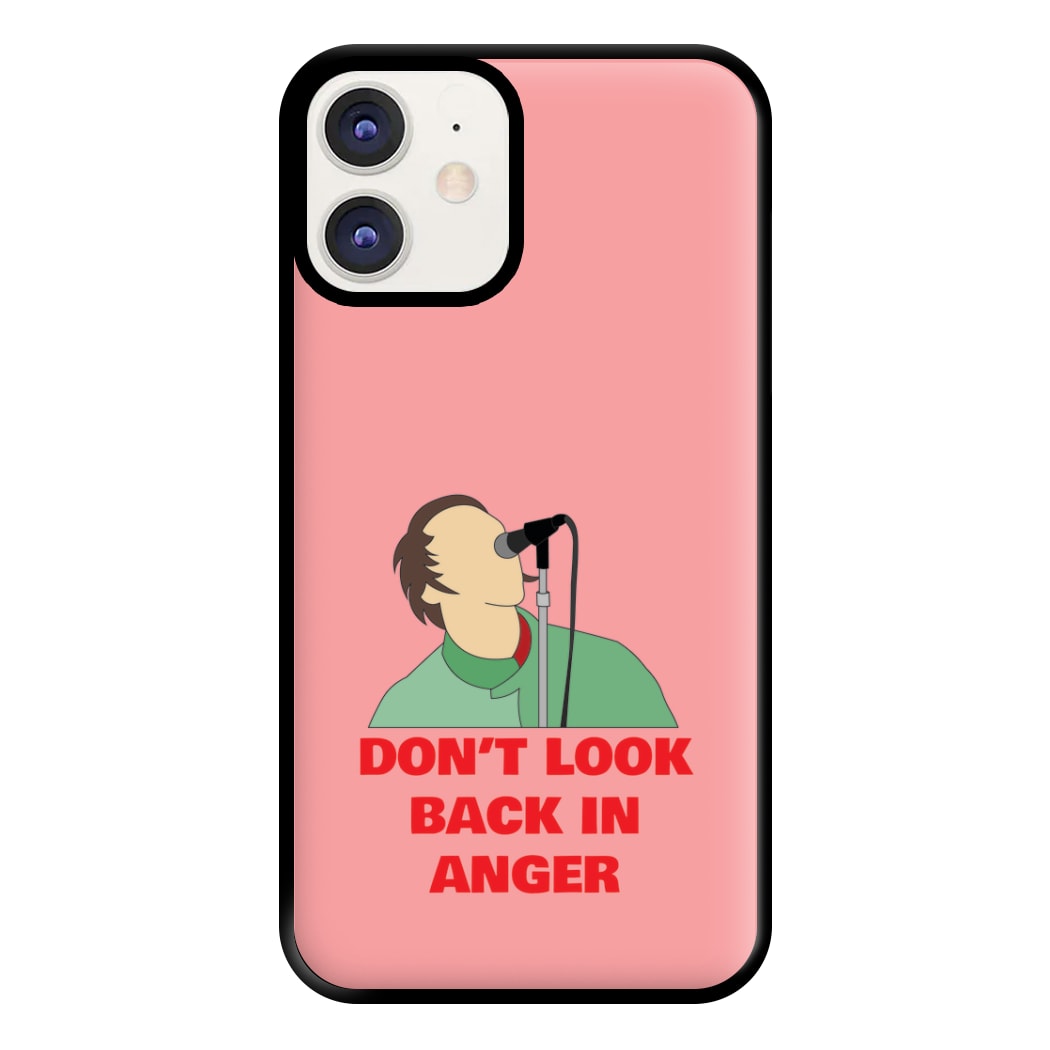 Don't Look Back In Anger Phone Case for iPhone 12 / 12 Pro