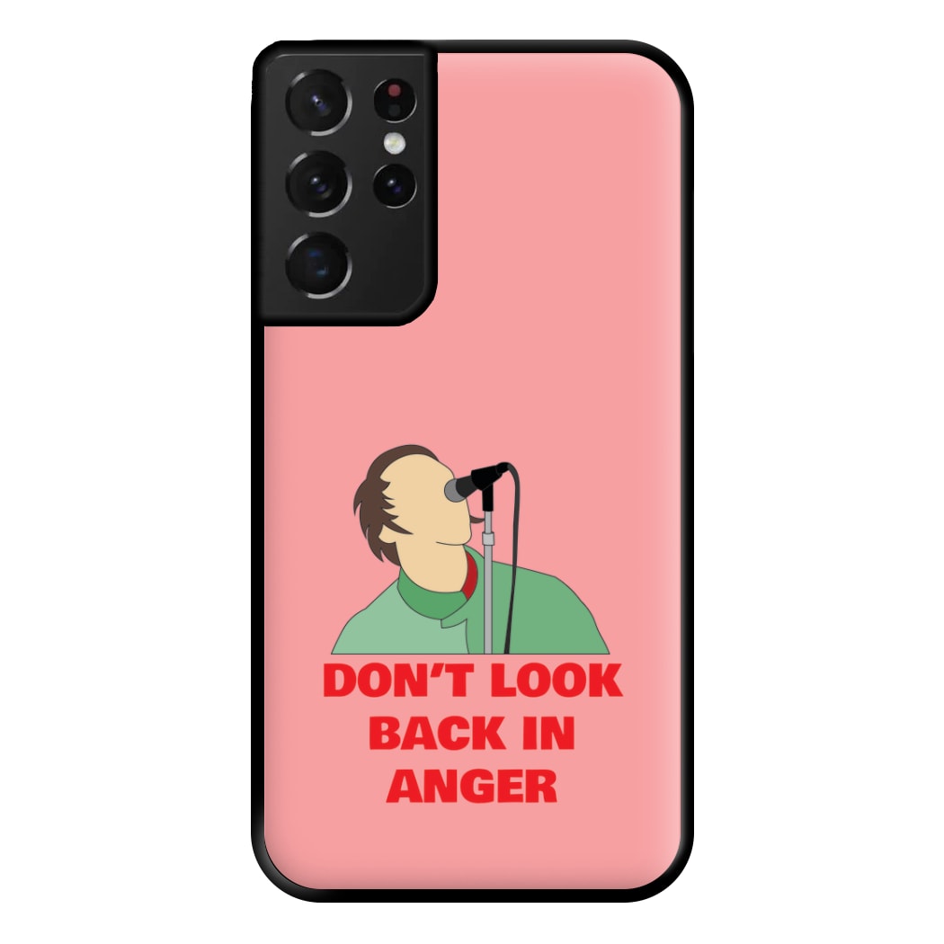 Don't Look Back In Anger Phone Case for Galaxy S21 Ultra