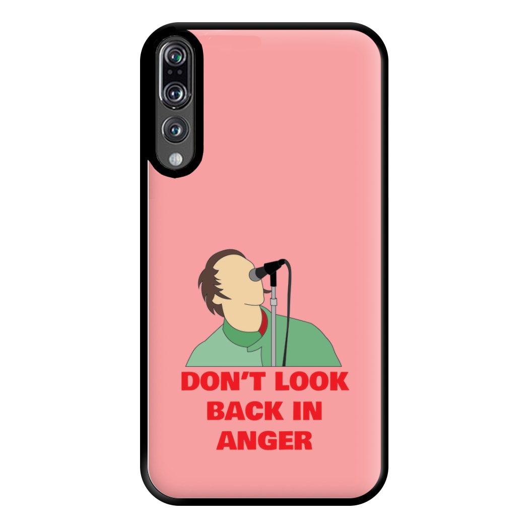 Don't Look Back In Anger Phone Case for Huawei P20 Pro