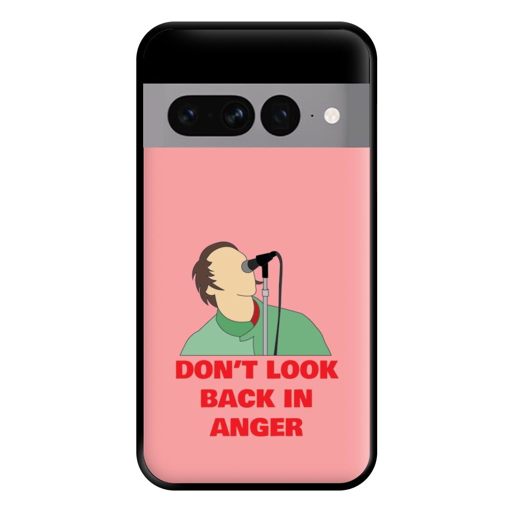 Don't Look Back In Anger Phone Case for Google Pixel 7 Pro